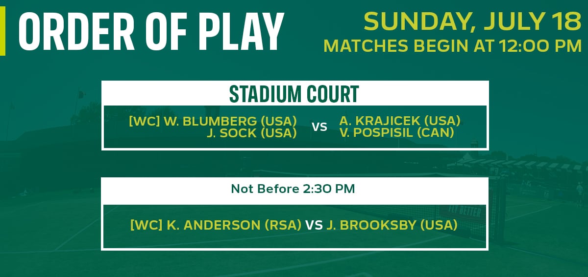 Order of Play for Sunday, July 18