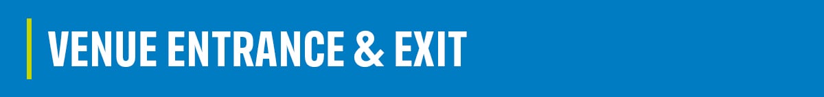 Venue Entrance & Exit